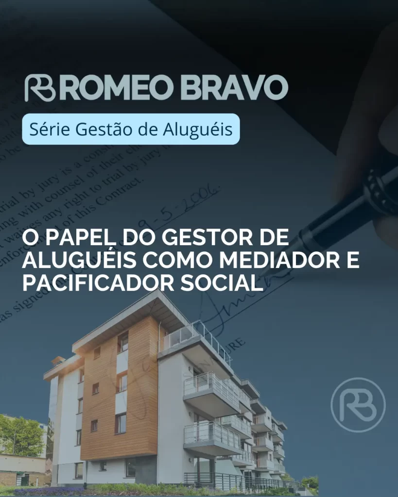 O papel do gestor de aluguéis como mediador e pacificador social