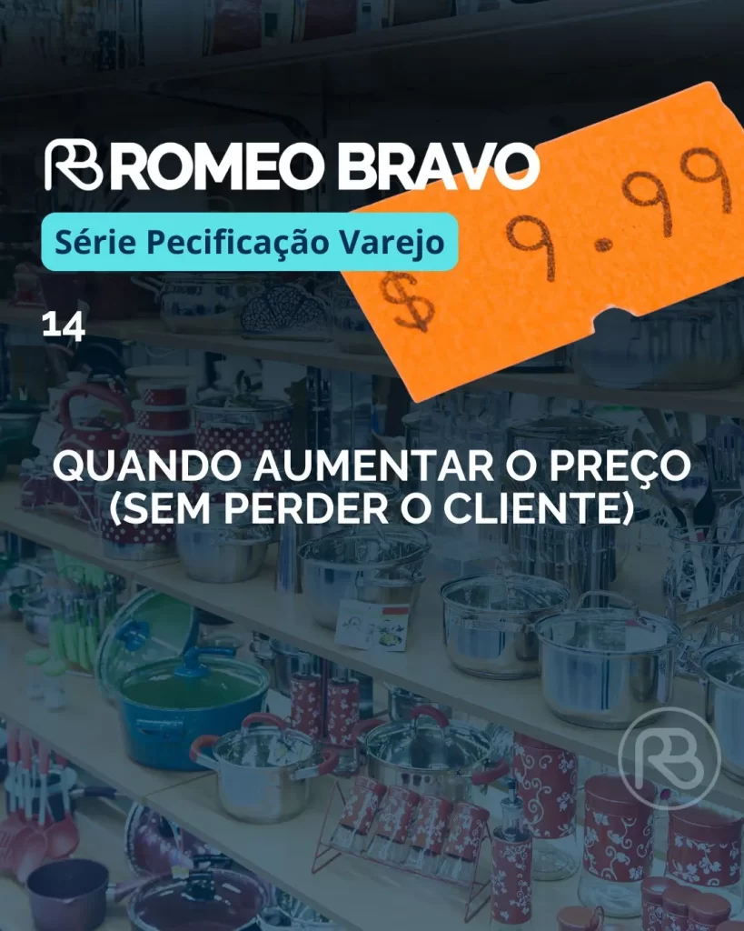 Quando aumentar o preço (sem perder o cliente)