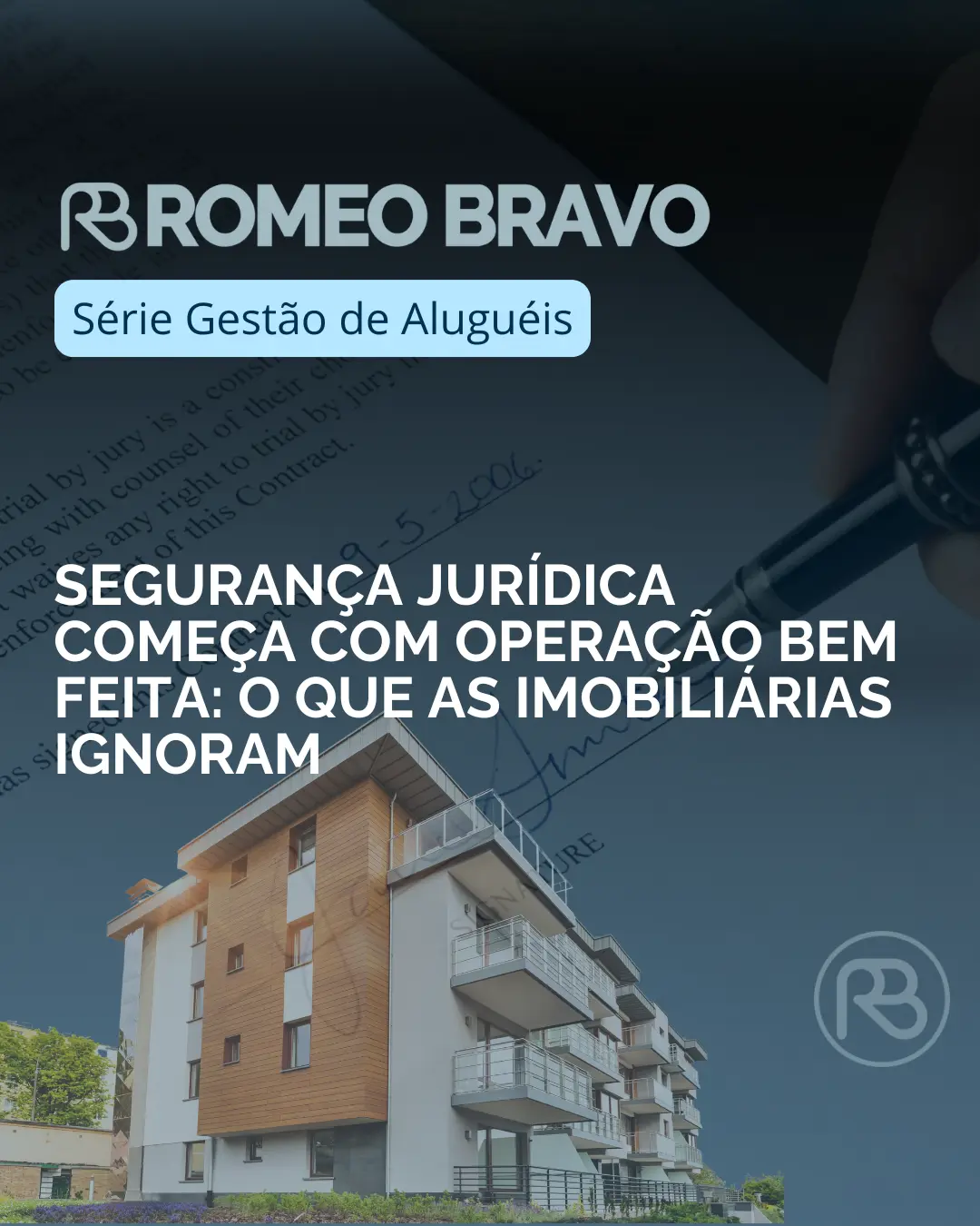 Segurança jurídica começa com operação bem feita
