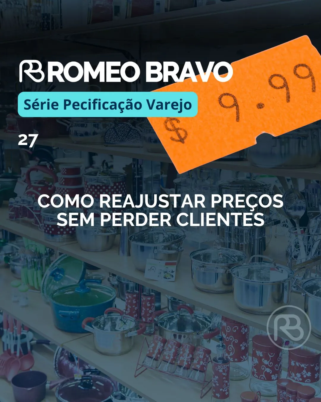 Como reajustar preços sem perder clientes