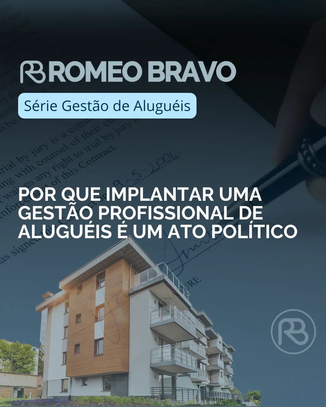 Por que implantar uma gestão profissional de aluguéis é um ato político