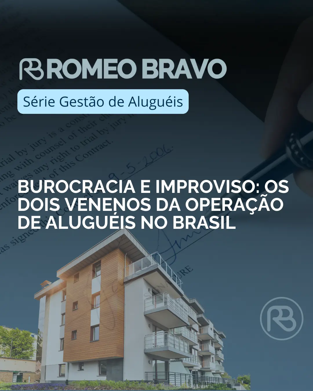 O contrato não é só um papel: é o eixo da relação entre proprietário, inquilino e imobiliária