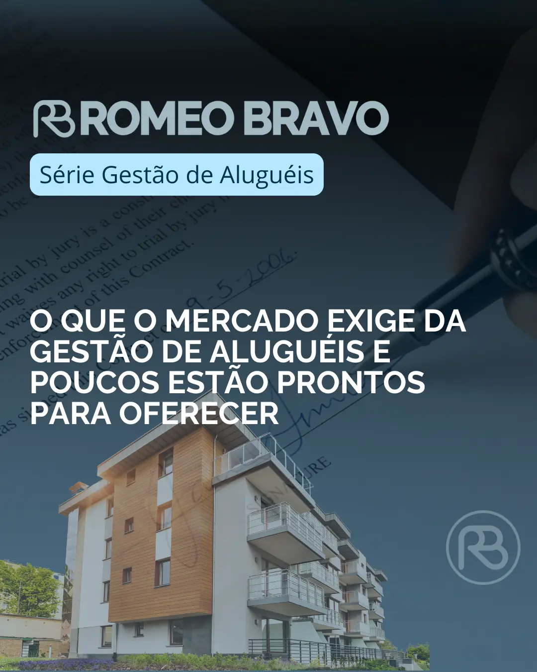 O que o mercado exige da gestão de aluguéis e poucos estão prontos para oferecer
