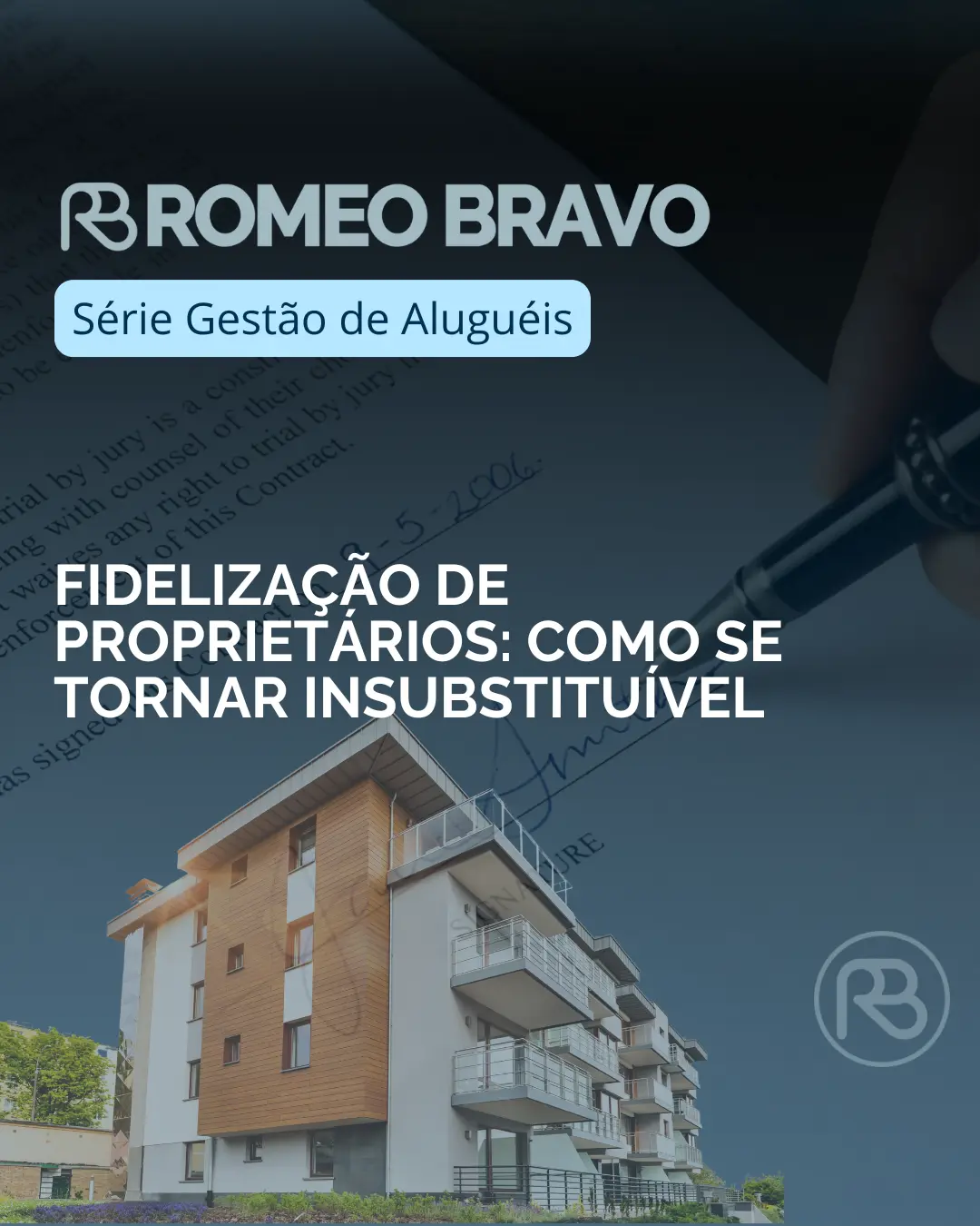 Fidelização de proprietários: como se tornar insubstituível