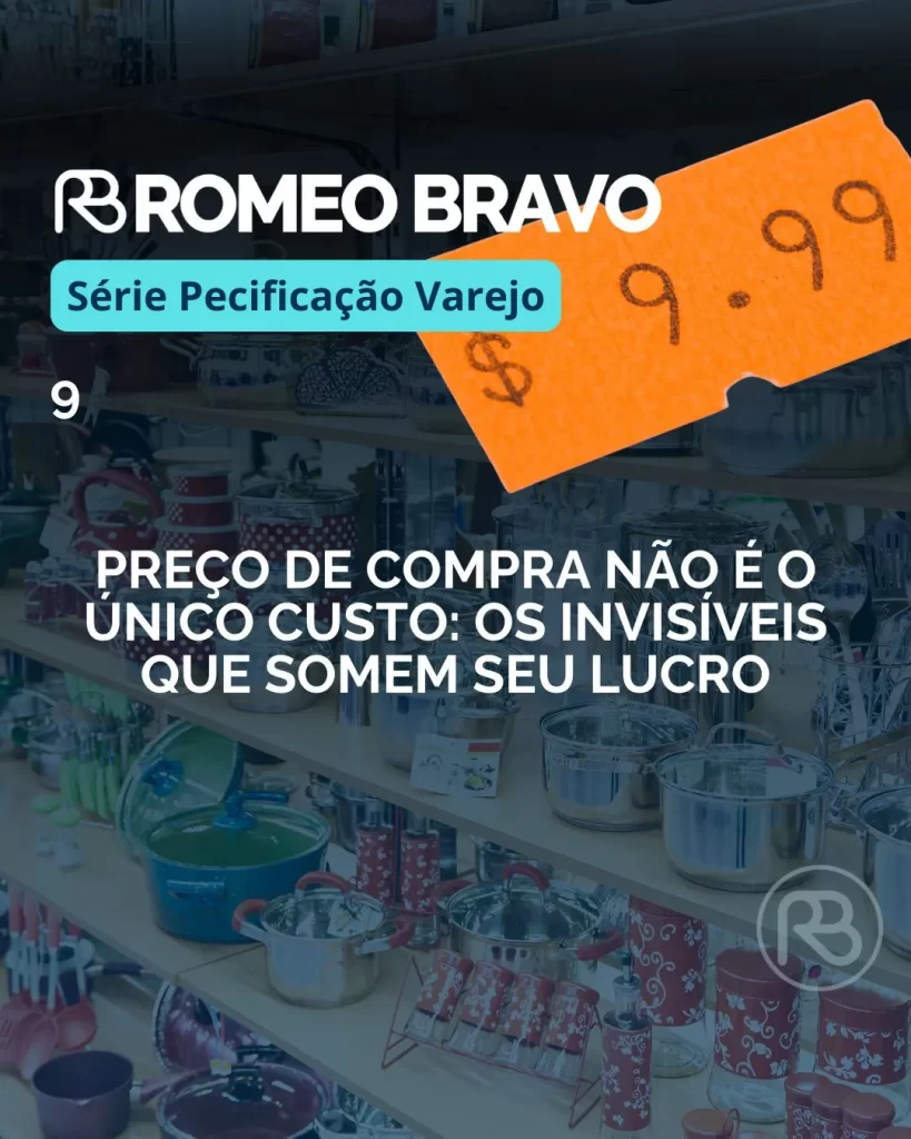 Preço de compra não é o único custo: os invisíveis que somem seu lucro