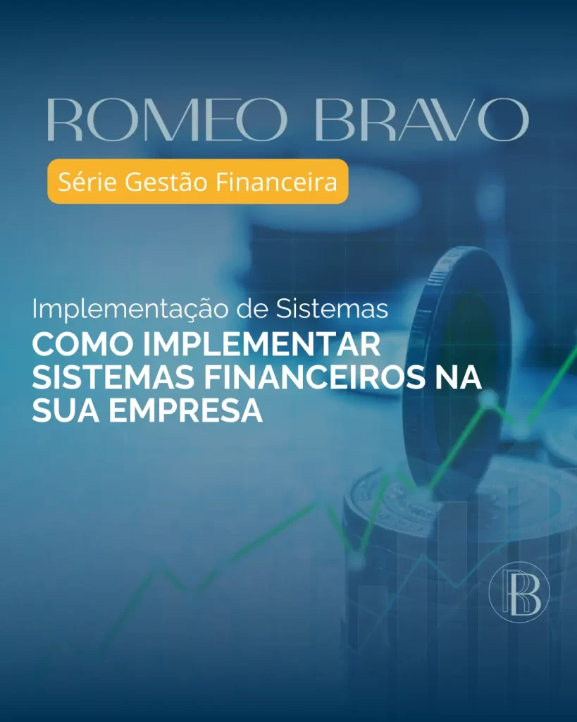 Como implementar sistemas financeiros na sua empresa